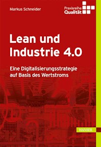 Lean und Industrie 4.0 - Markus Schneider - E-Book