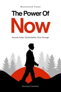 The Power of Now - Muhammad Padel - E-Book
