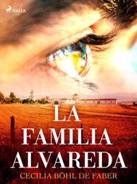 La familia de Alvareda - Cecilia Böhl de Faber - E-Book
