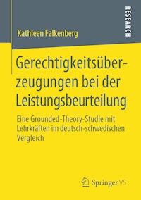 Gerechtigkeitsüberzeugungen bei der Leistungsbeurteilung - Kathleen Falkenberg - E-Book