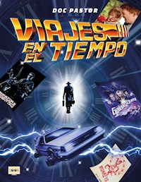 Viajes en el tiempo - Doc Pastor - E-Book