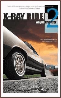 X-Ray Rider 2 - Wayne Kyle Spitzer - E-Book