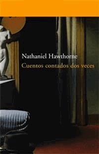 Historias dos veces contadas - Nathaniel Hawthorne - E-Book