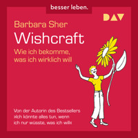 Wishcraft - Wie ich bekomme, was ich wirklich will - Barbara Sher - Hörbuch