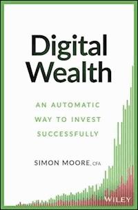 Digital Wealth - Simon Moore - E-Book