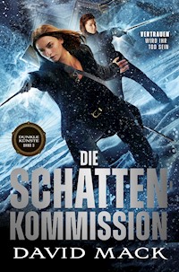 Die Dunklen Künste: Die Schatten-Kommission - David Mack - E-Book