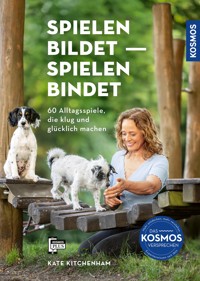 Spielen bildet - spielen bindet - Kate Kitchenham - E-Book