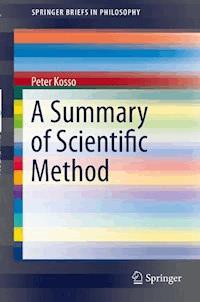 A Summary of Scientific Method - Peter Kosso - E-Book