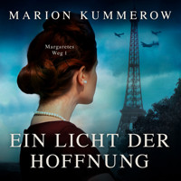 Ein Licht der Hoffnung - Margaretes Weg, Teil 1 (Ungekürzt) - Marion Kummerow - Hörbuch