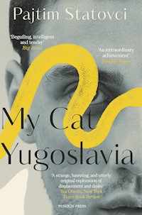 My Cat Yugoslavia - Pajtim Statovci - E-Book