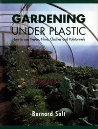 Gardening Under Plastic - Bernard Salt - E-Book