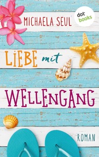 Liebe mit Wellengang - Michaela Seul - E-Book