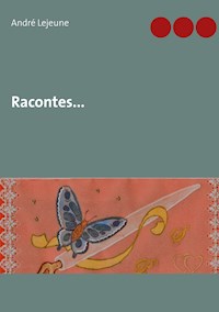 Racontes... - André Lejeune - E-Book