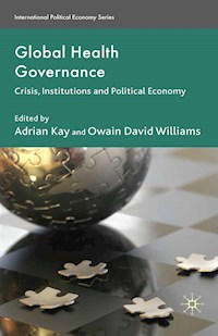 Global Health Governance -  - E-Book