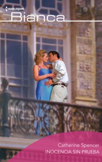 Inocencia sin prueba - Catherine Spencer - E-Book