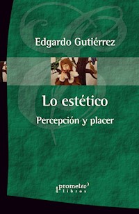 Lo estético - Edgardo Gutiérrez - E-Book