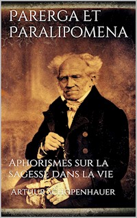 Parerga Et Paralipomena - Arthur Schopenhauer - E-Book