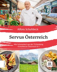 Servus Österreich - Alfons Schuhbeck - E-Book