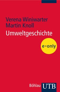 Umweltgeschichte - Verena Winiwarter - E-Book