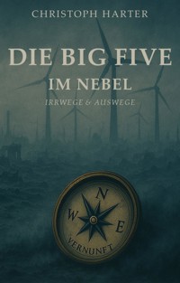 Die Big Five im Nebel - Dr. Christoph Harter - E-Book