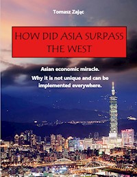 How did Asia surpass the West - Tomasz Zając - E-Book