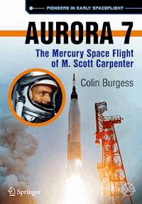 Aurora 7 - Colin Burgess - E-Book