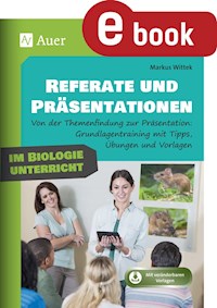 Referate und Präsentationen im Biologieunterricht - Markus Wittek - E-Book