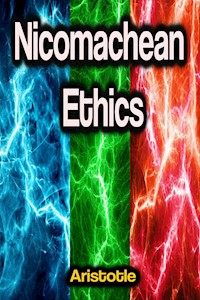 Nicomachean Ethics - Aristotle - E-Book