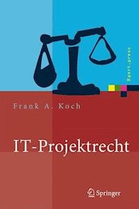 IT-Projektrecht - Frank Koch - E-Book