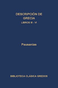 Descripción de Grecia. Libros III-IV - Pausanias - E-Book