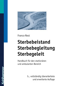Sterbebeistand, Sterbebegleitung, Sterbegeleit - Franco Rest - E-Book