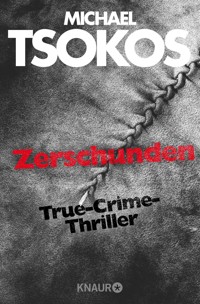 Zerschunden - Prof. Dr. Michael Tsokos - E-Book