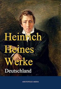 Heinrich Heines Werke - Heinrich Heine - E-Book