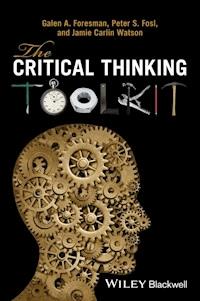 The Critical Thinking Toolkit - Galen A. Foresman - E-Book