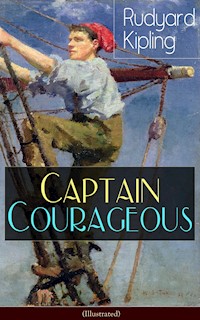 Captain Courageous (Illustrated) - Rudyard Kipling - E-Book
