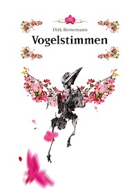 Vogelstimmen - Dirk Bernemann - E-Book