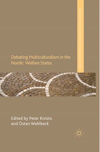 Debating Multiculturalism in the Nordic Welfare States -  - E-Book