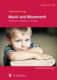 Music and Movement - Elisabeth Danuser-Zogg - E-Book