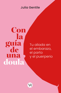 Con la guía de una doula - Julia Gentile - E-Book