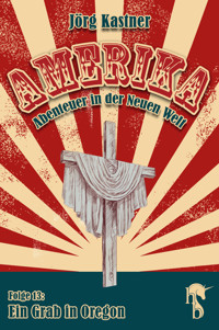 Ein Grab in Oregon - Jörg Kastner - E-Book