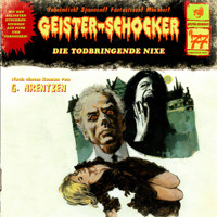 Geister-Schocker, Folge 77: Die todbringende Nixe - G. Arentzen - Hörbuch