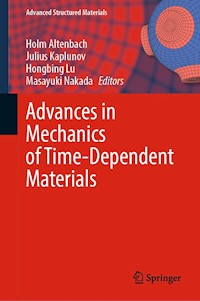 Advances in Mechanics of Time-Dependent Materials -  - E-Book