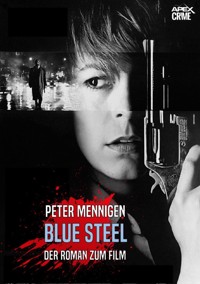BLUE STEEL - Peter Mennigen - E-Book