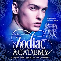 Zodiac Academy, Episode 7 - Die Gesichter des Zwillings - Amber Auburn - Hörbuch