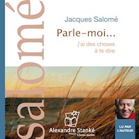 Parle-moi… - Jacques Salomé - Hörbuch