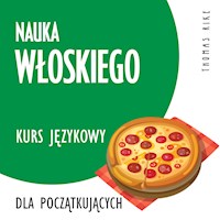 Nauka włoskiego (kurs językowy dla początkujących) - Thomas Rike - Hörbuch