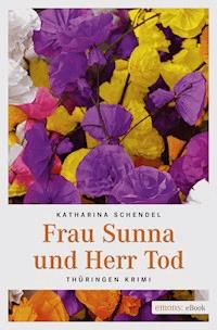 Frau Sunna und Herr Tod - Katharina Schendel - E-Book
