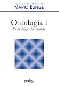 Ontología I: el moblaje del mundo - Mario Bunge - E-Book