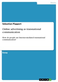 Online advertising as transnational communication - Sebastian Plappert - E-Book