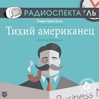 Тихий американец - Грэм Грин - Hörbuch